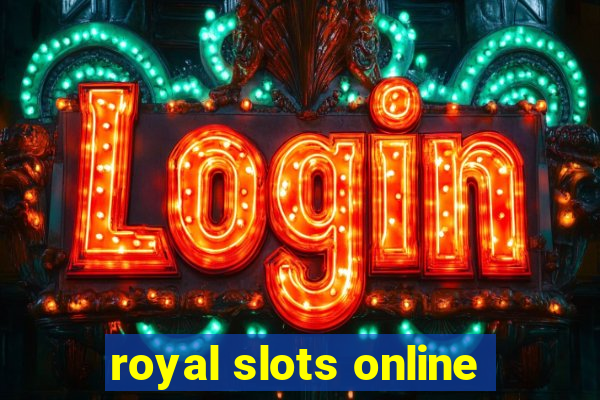 royal slots online